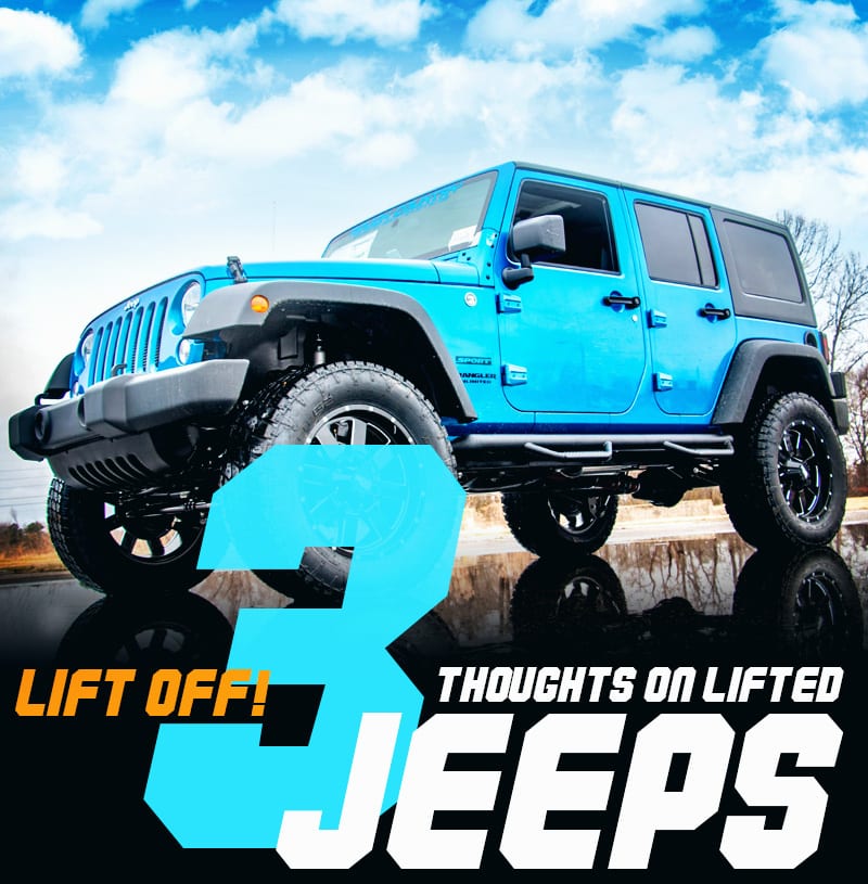 3 Thoughts on Lifted Jeeps