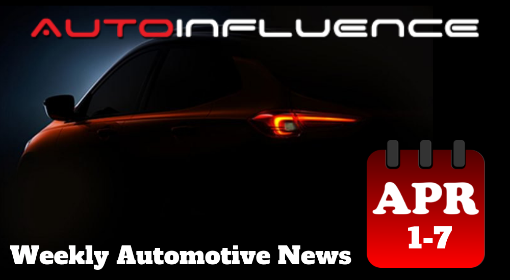 AutoInfluence Weekly Automotive News for April 1-7 including Buick's teaser image of the 2020 Buick Encore to be unveiled this month at Auto Shanghai.
